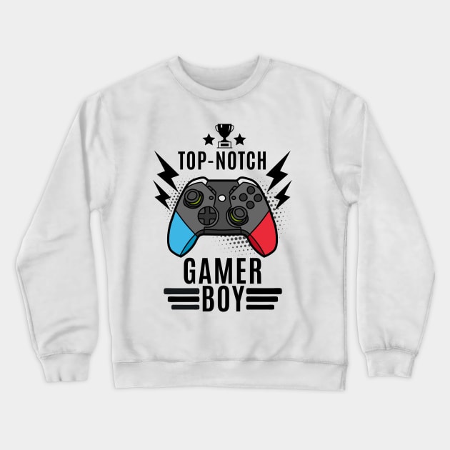 Top Notch Gamer Boy Crewneck Sweatshirt by ChasingTees